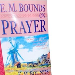 E.M Bounds on prayer book